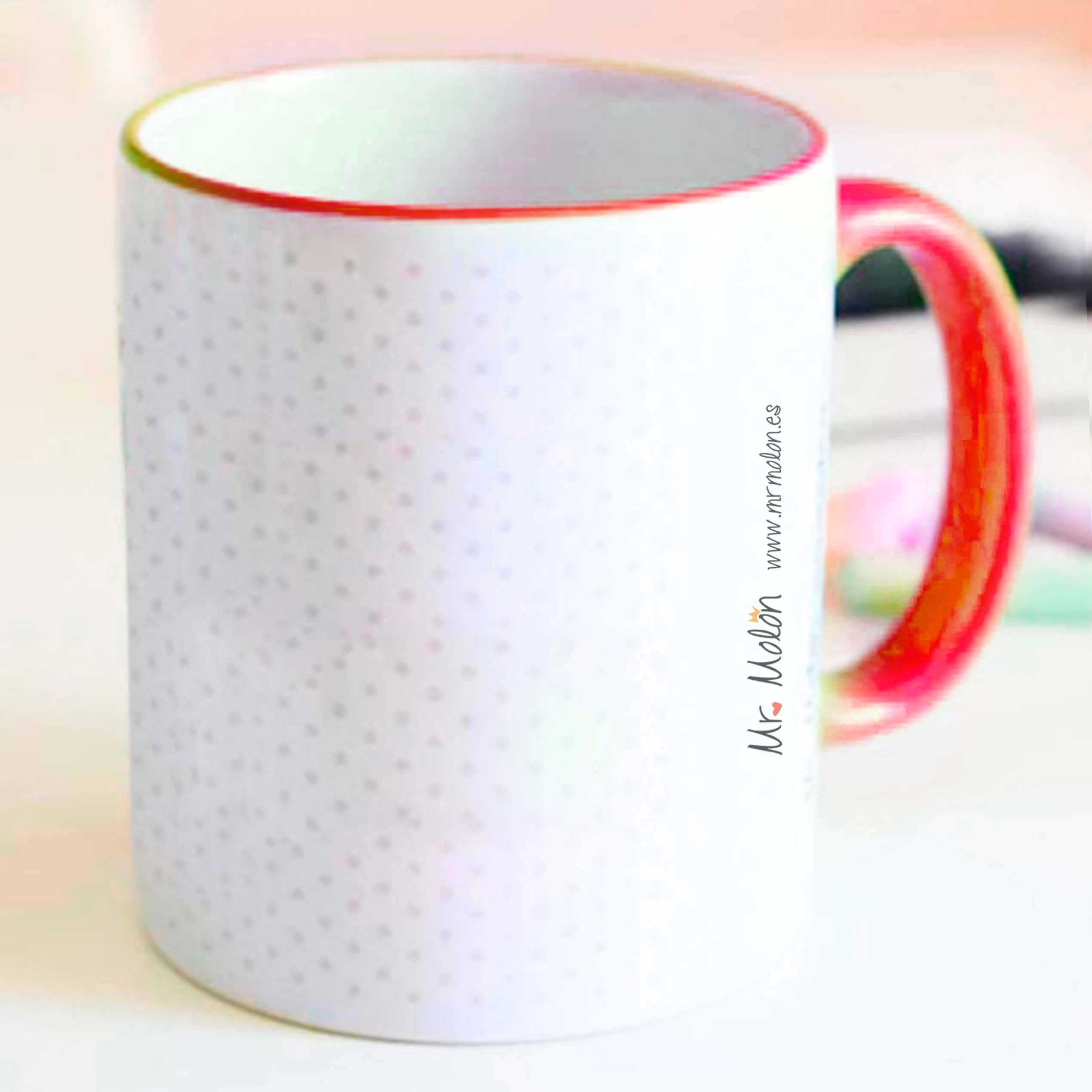 Taza positiva "Haz lo que te de la gana pero que te haga feliz"