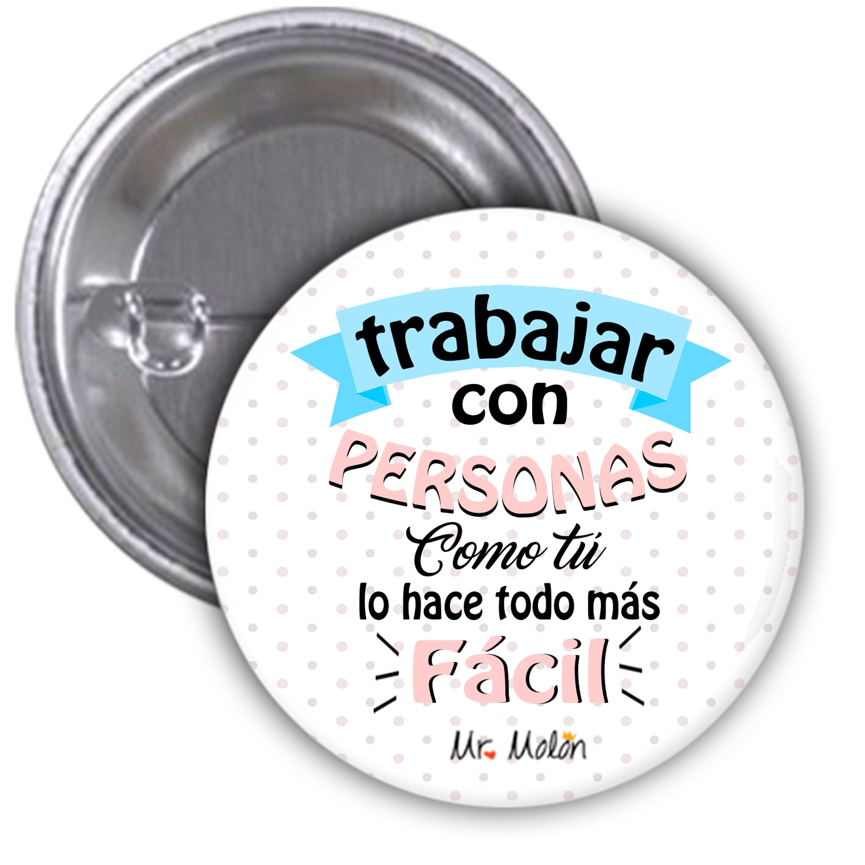 Chapa "TRABAJAR CON PERSONAS COMO TÚ"