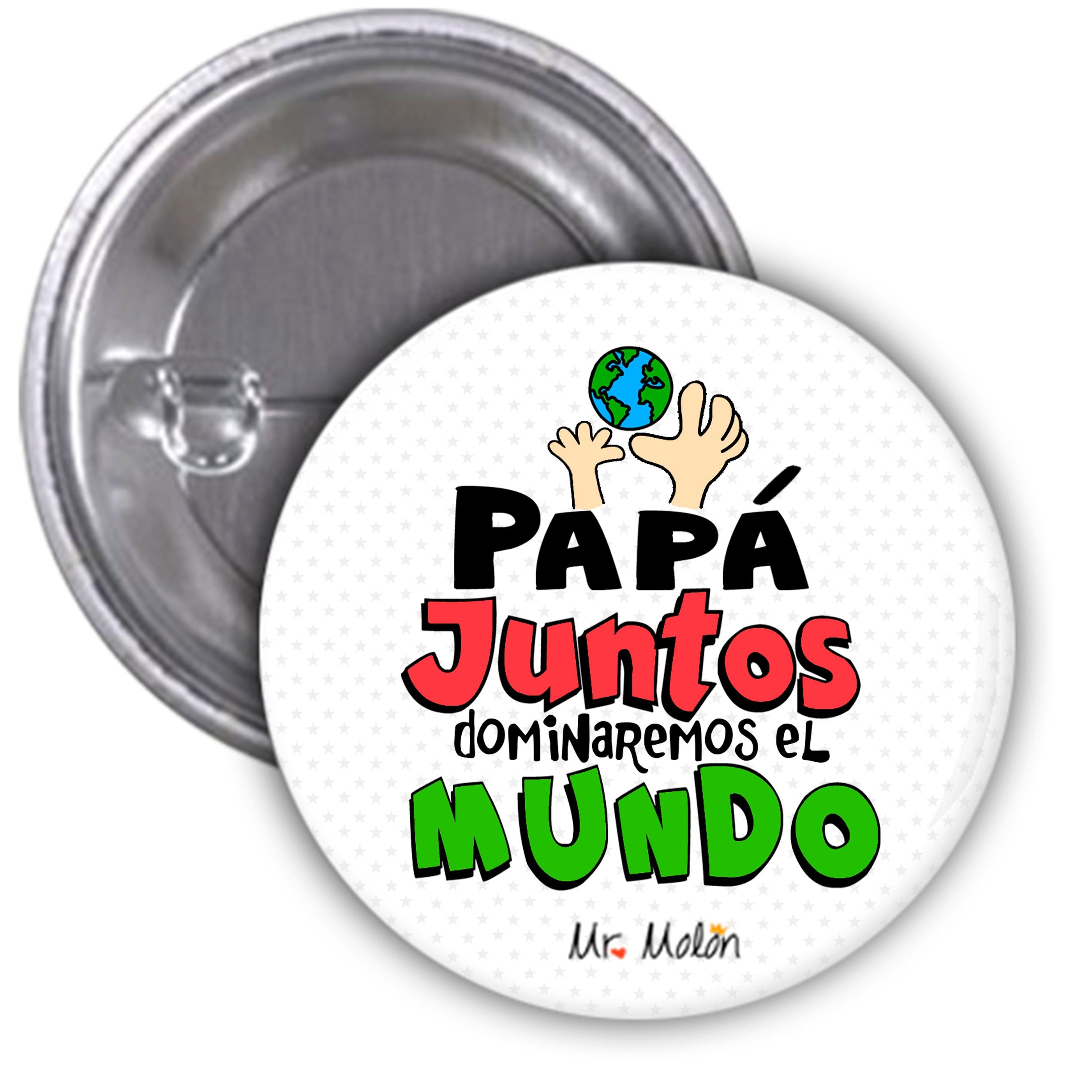 Chapa abrebotella o espejo "Papá Juntos dominaremos el mundo"