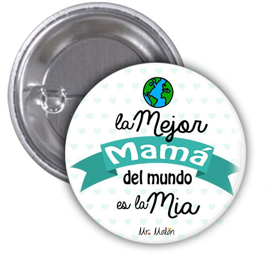 Chapa abrebotella o espejo "La mejor mamá del mundo es la mía"