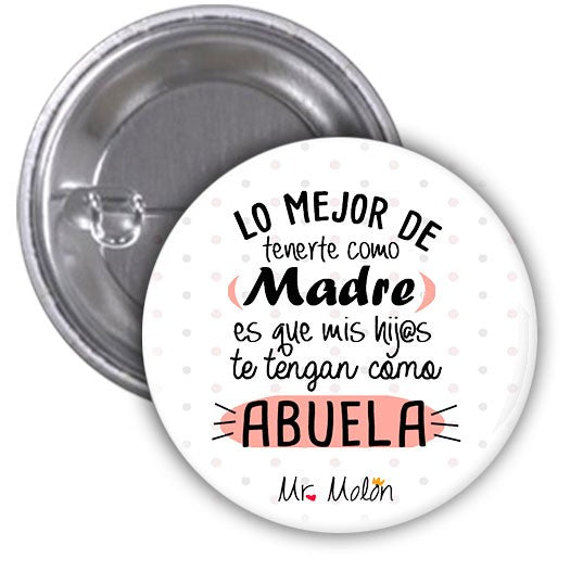 Chapa abrebotella o espejo "Lo mejor de tenerte como madre.."