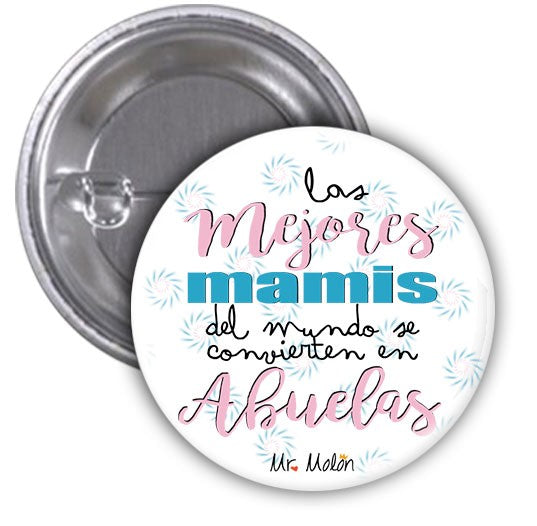 Chapa abrebotella o espejo "Las mejores madres se convierten en abuelas"