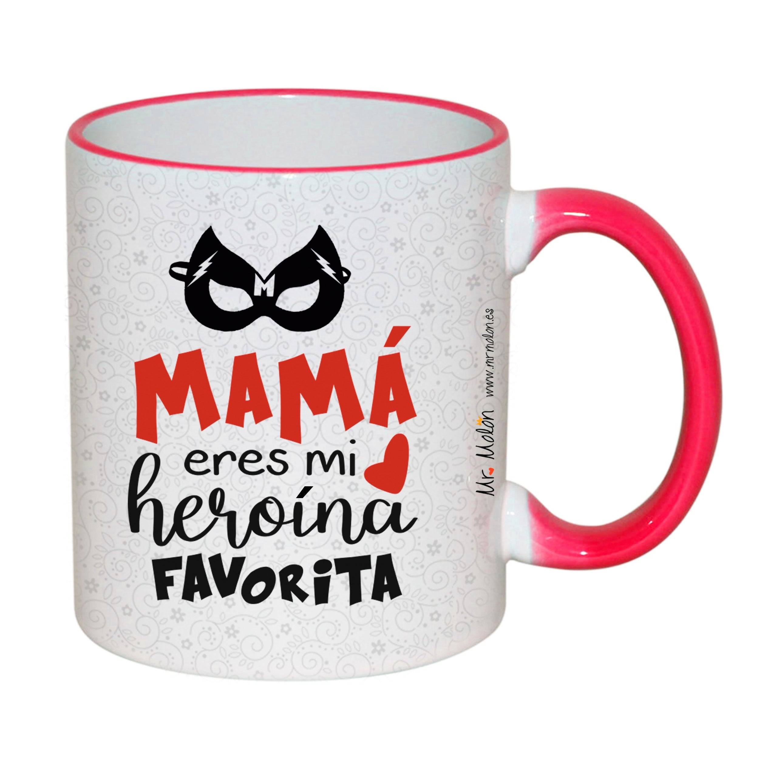 TAZA "Mamá eres mi heroína favorita"