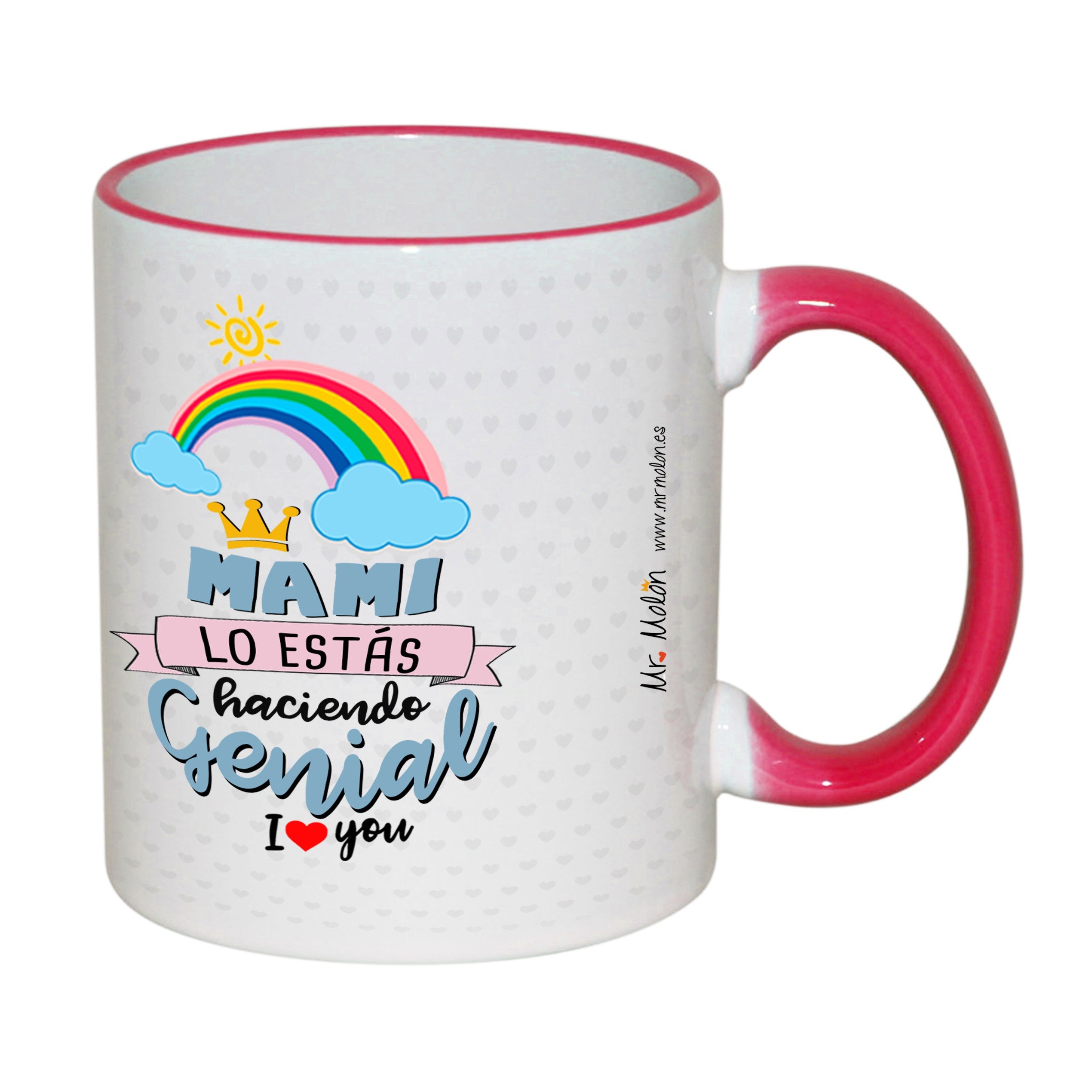 Taza "Mami lo estás haciendo genial"