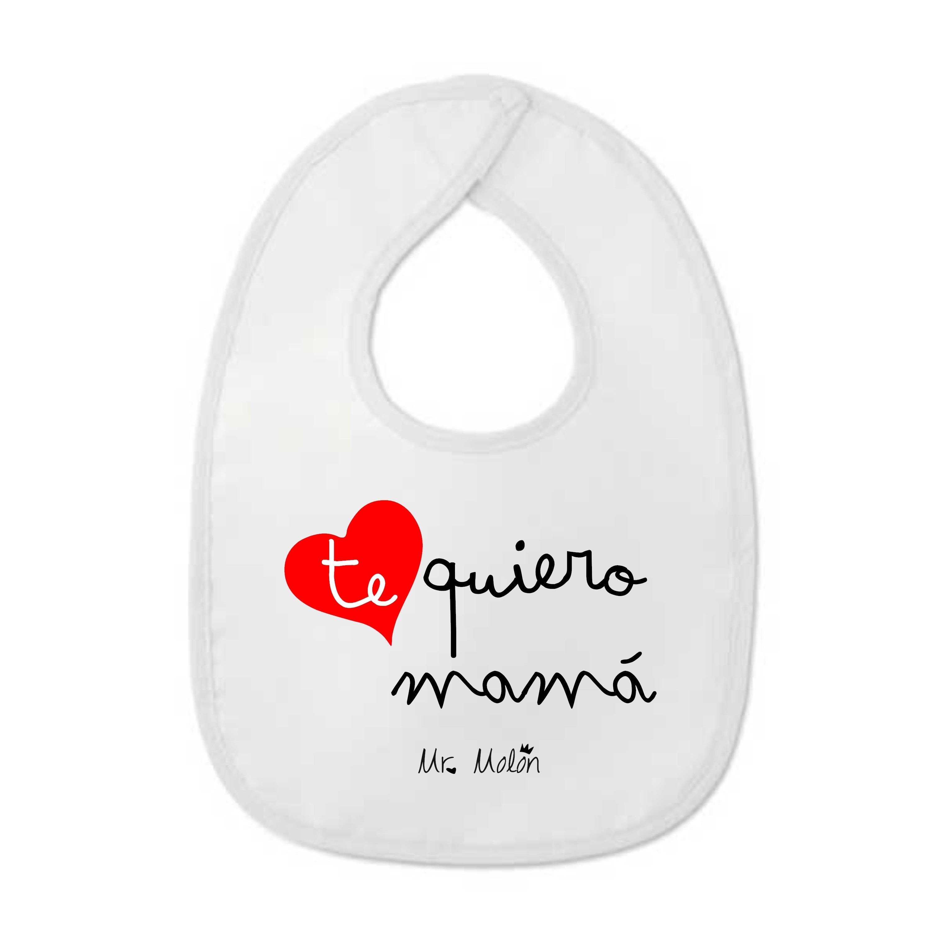BABERO " TE QUIERO MAMÁ"