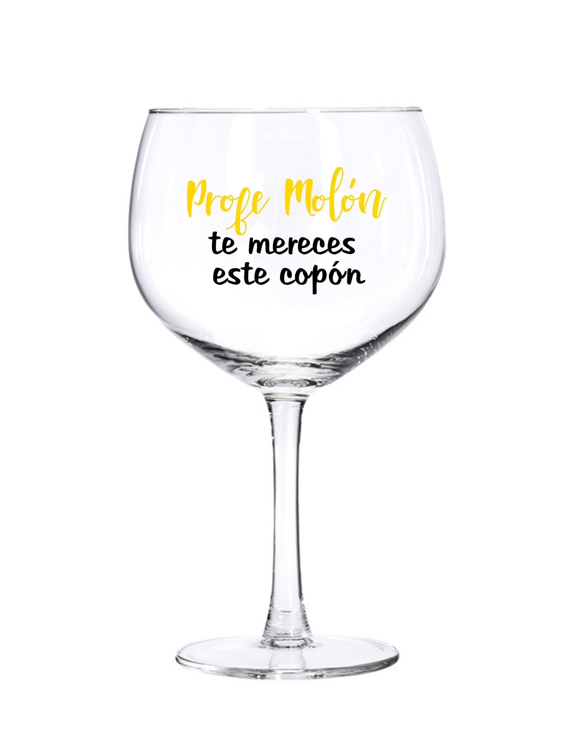 Copa de Gin Tonic "PROFE MOLÓN"
