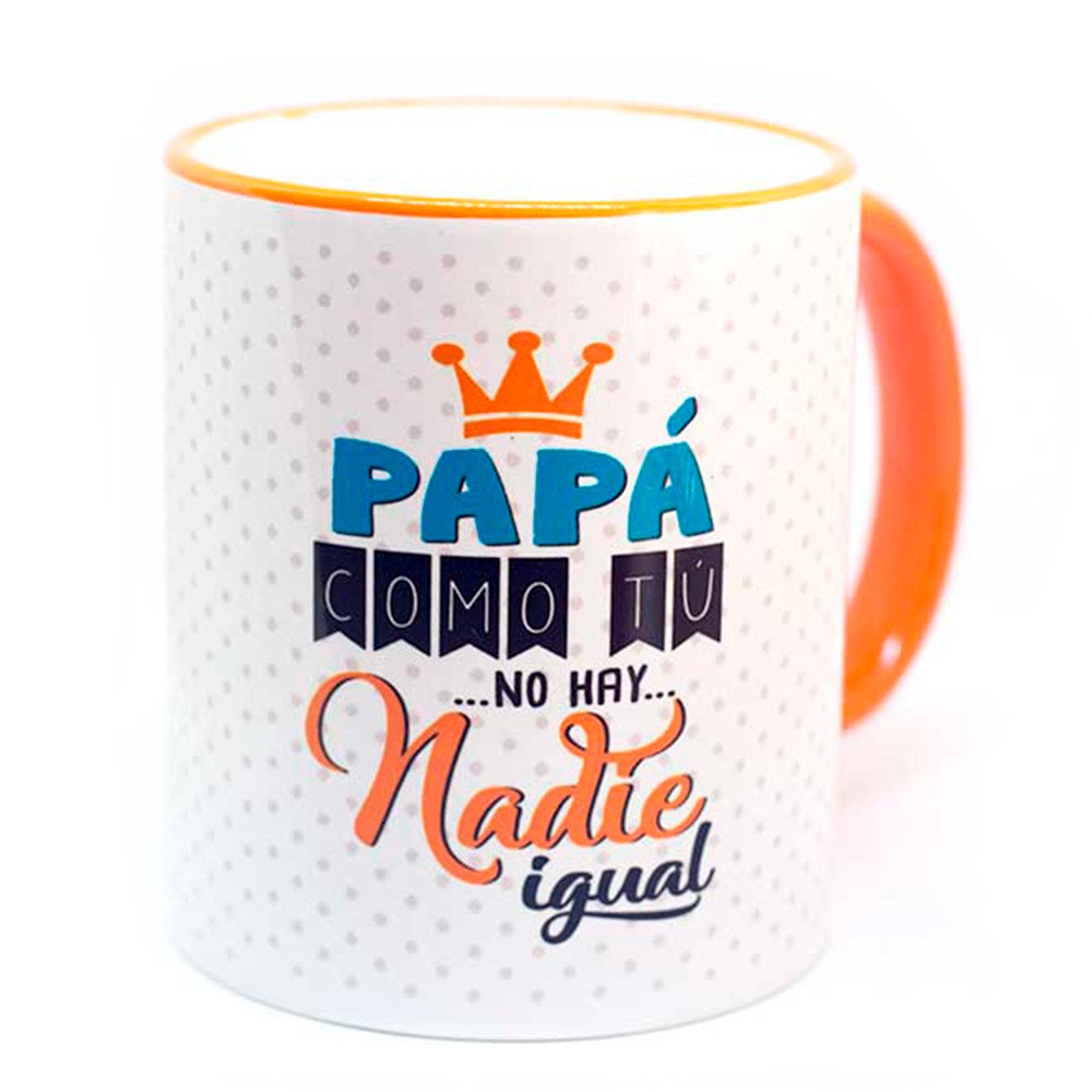 Taza "PAPÁ COMO TÚ NO HAY NADIE IGUAL"