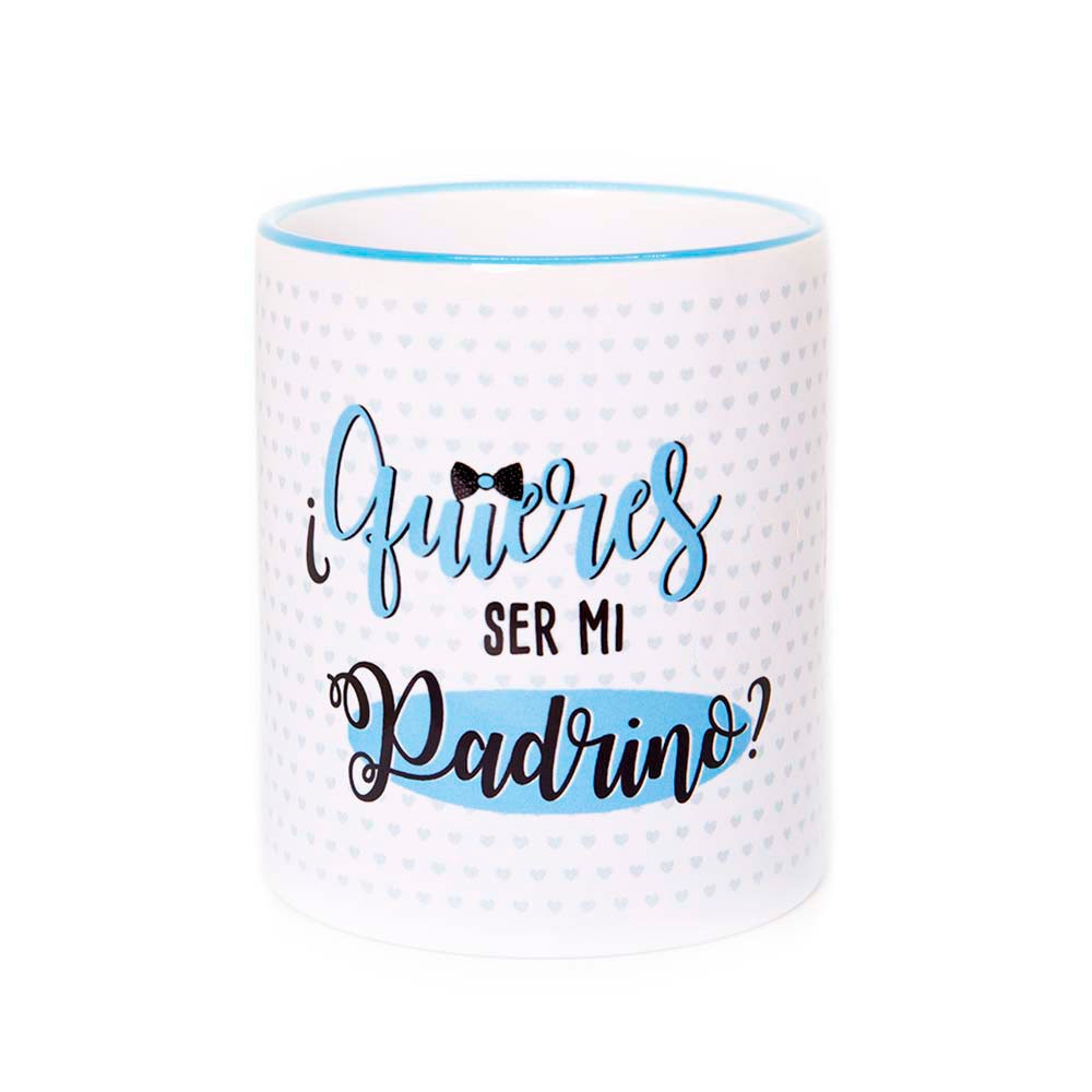 Taza "QUIERES SER MI PADRINO"