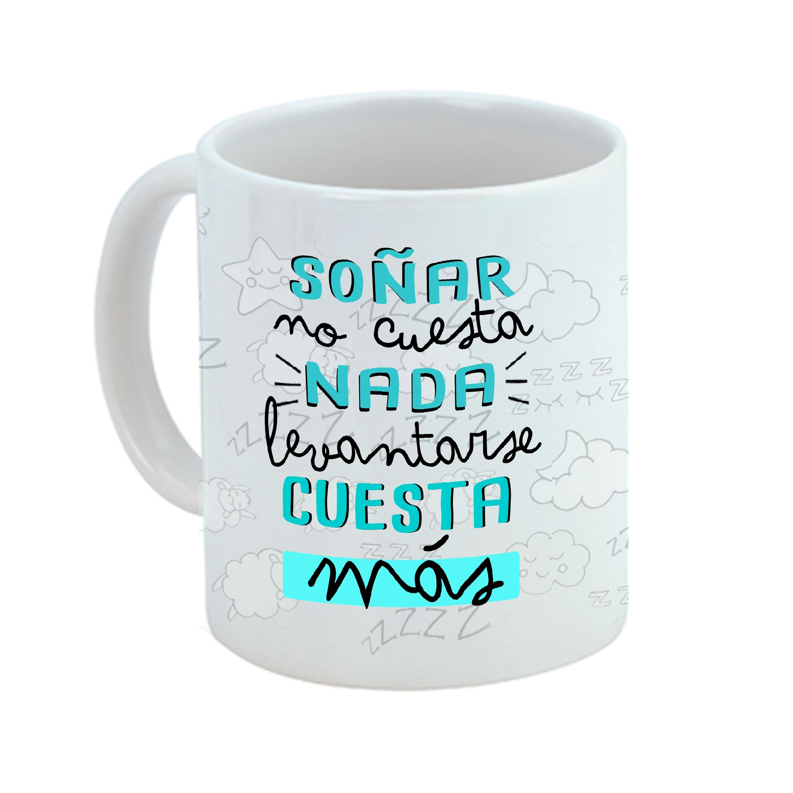 Taza positiva "soñar no cuesta nada"