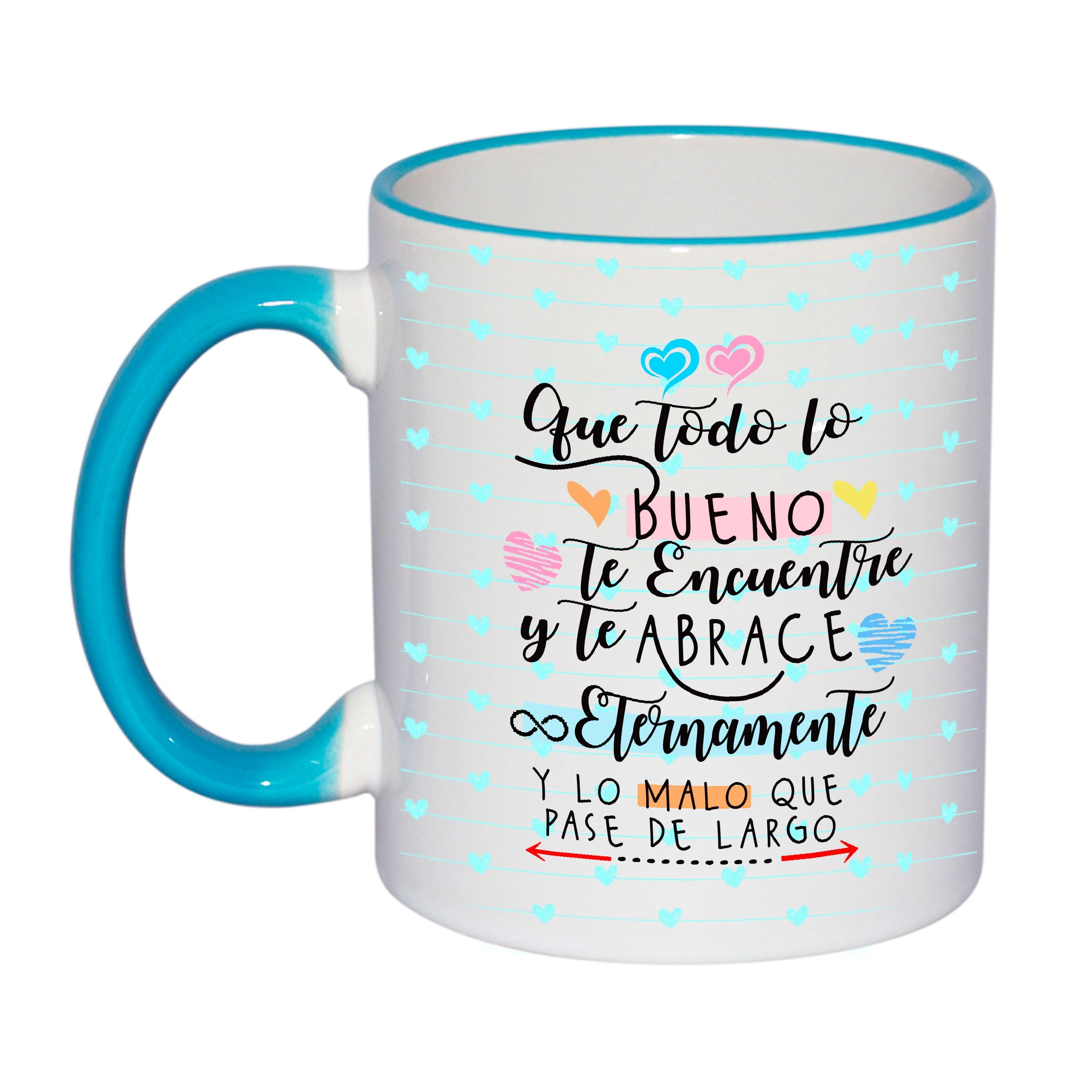 Taza positiva "Que todo lo bueno te abrace"