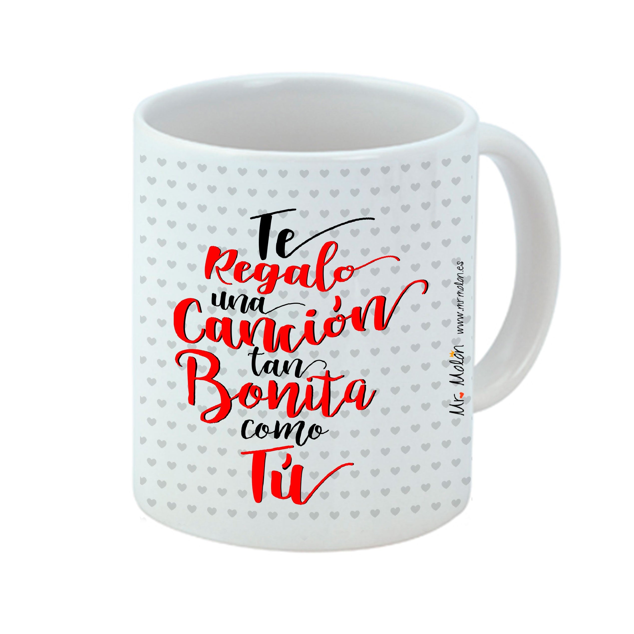 Taza " Te regalo una canción tan bonita como tú"