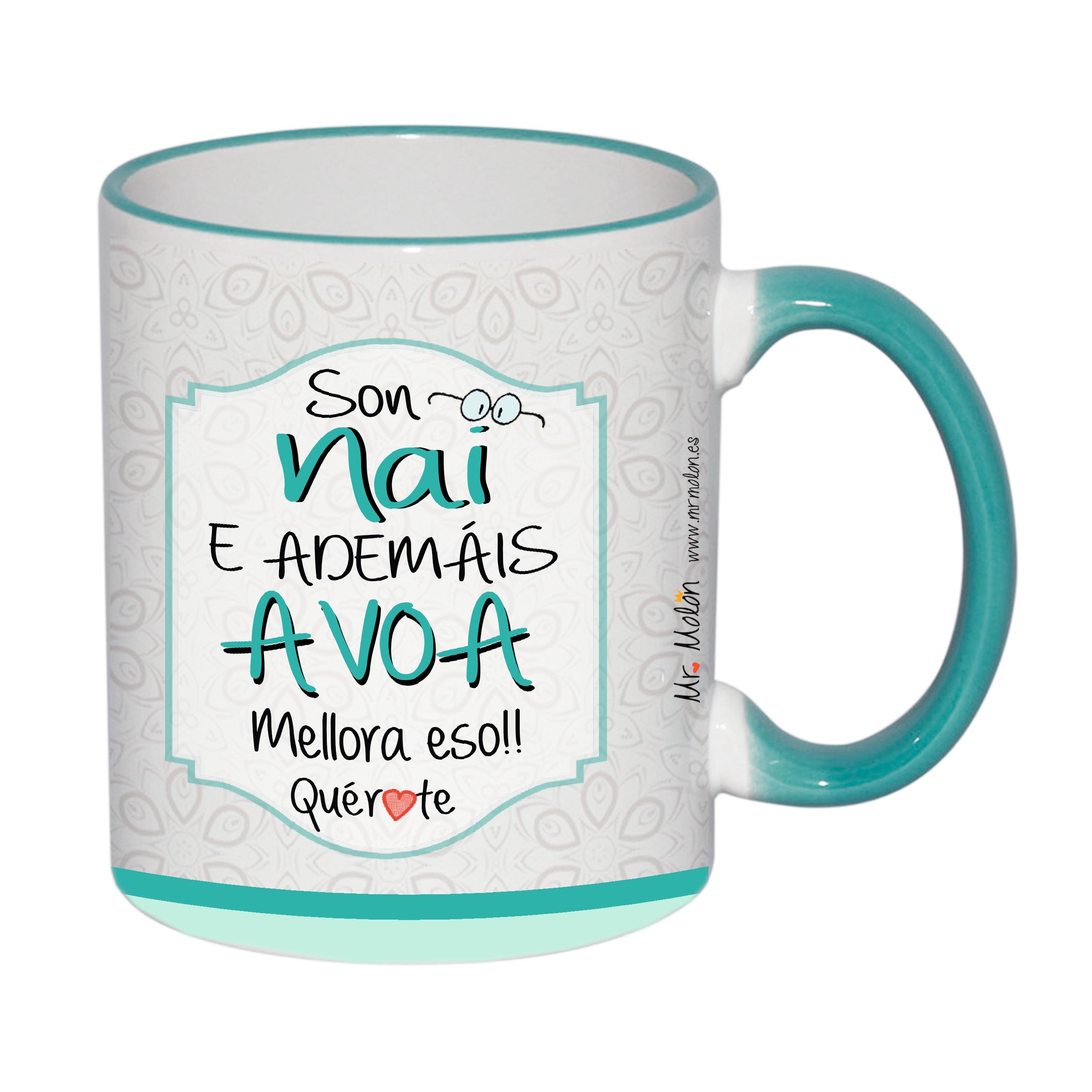 Taza "Son nai e ademáis avoá"