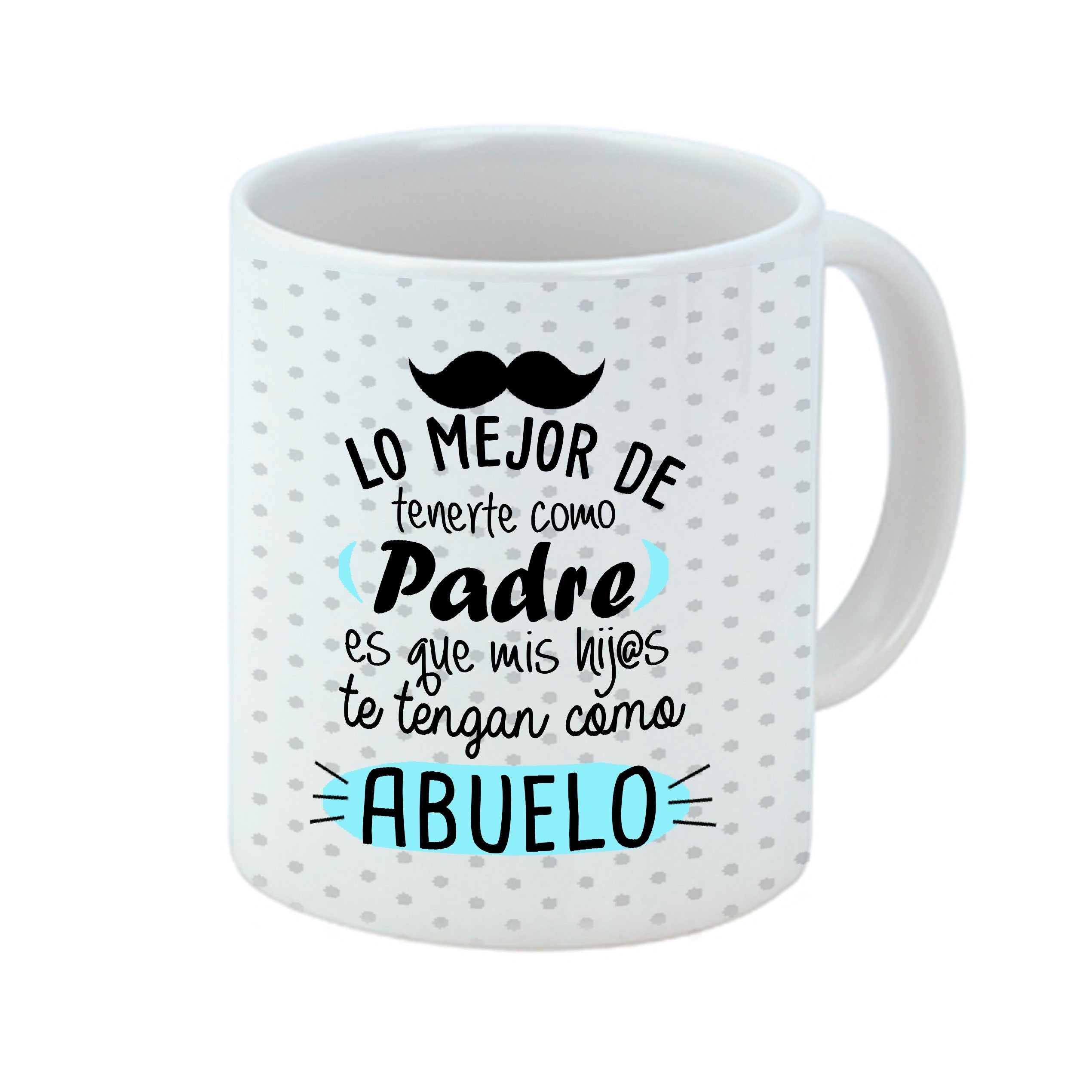 Taza "LO MEJOR TENERTE COMO PADRE HIJOS ABUELO"