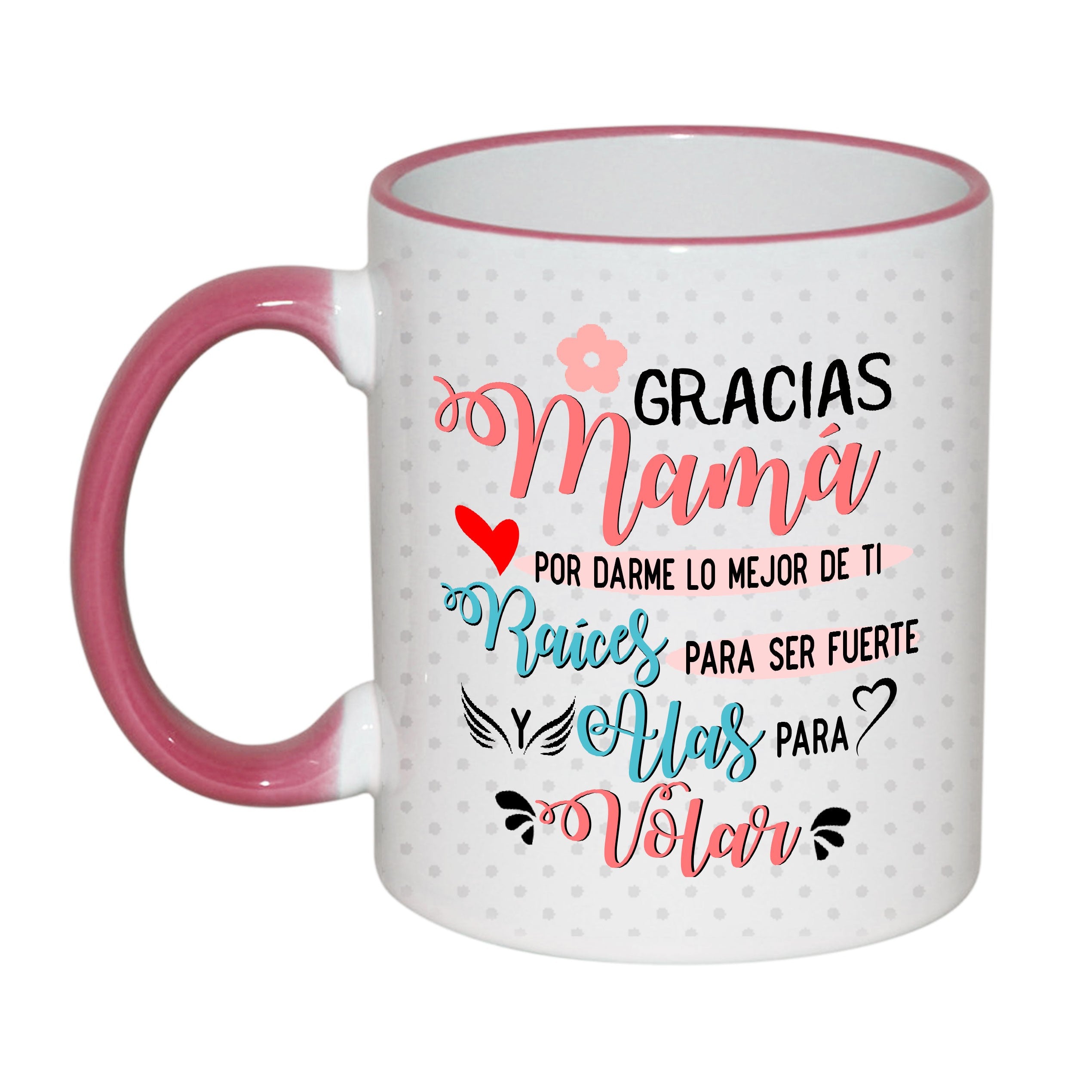 Taza "Mamá raíces y alas para volar"