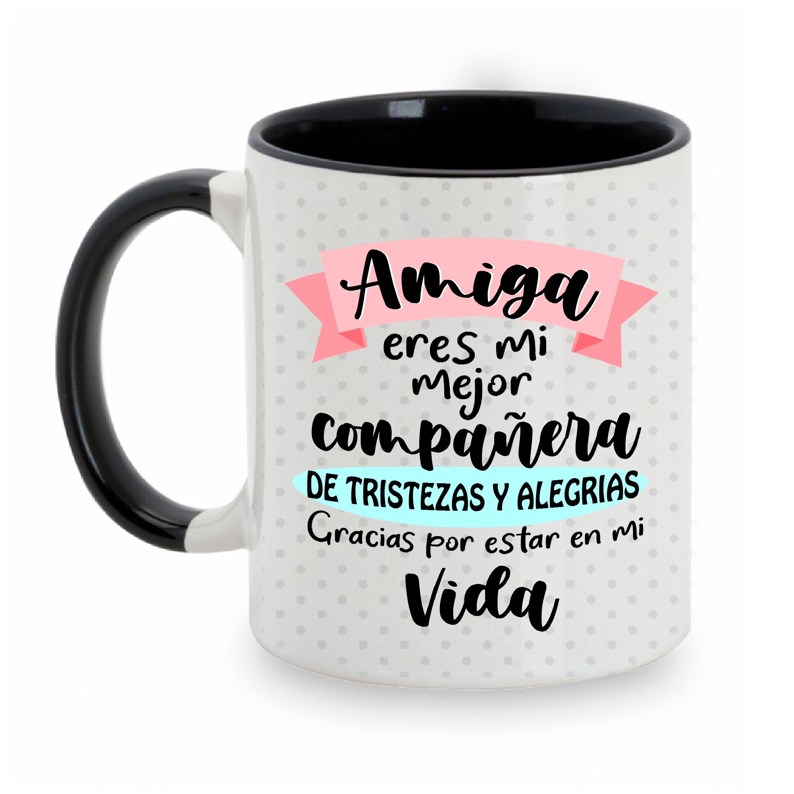 Taza "amiga eres mi mejor compañera"