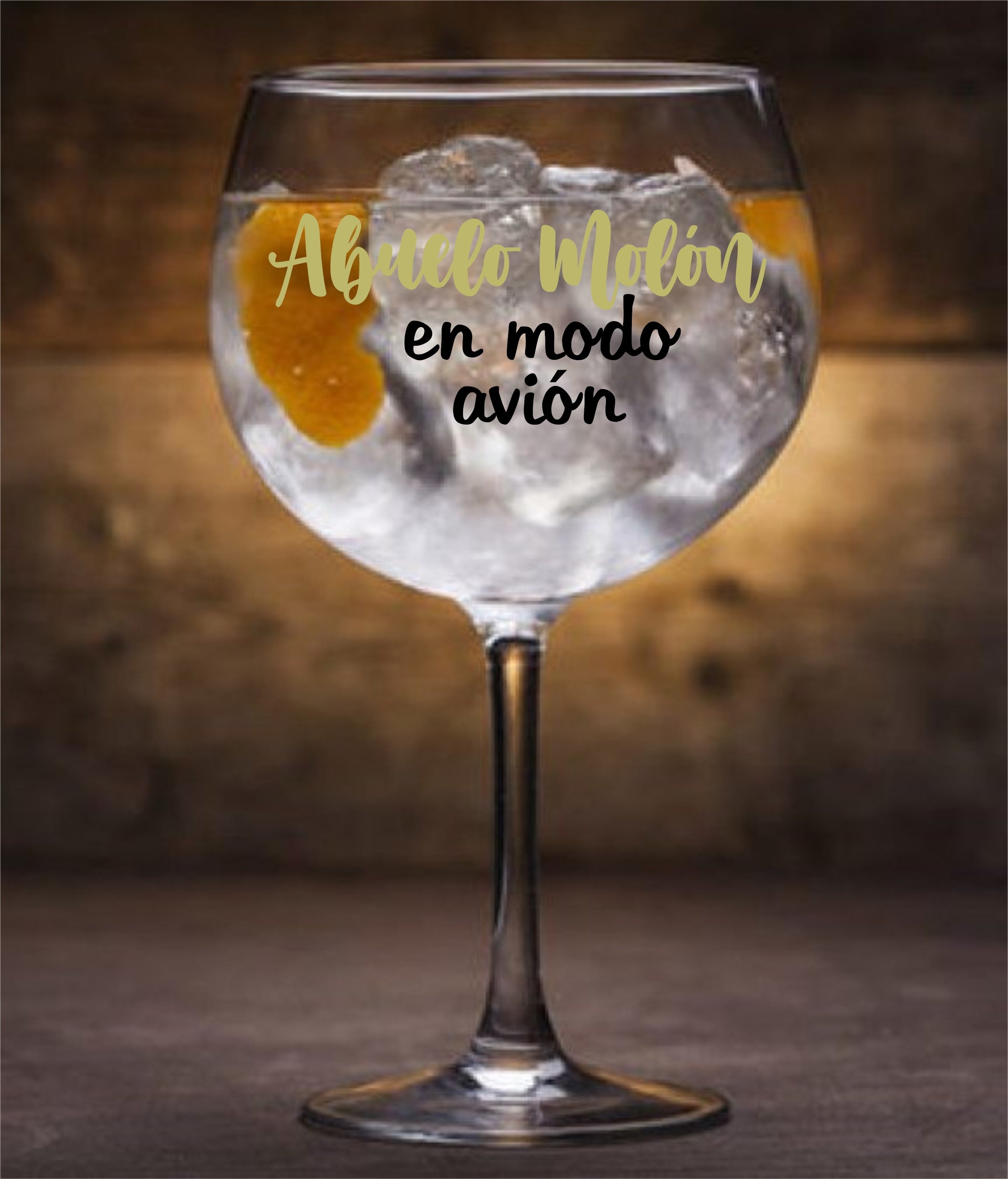 Copa de Gin Tonic "ABUELO MOLÓN EN MODO AVIÓN"