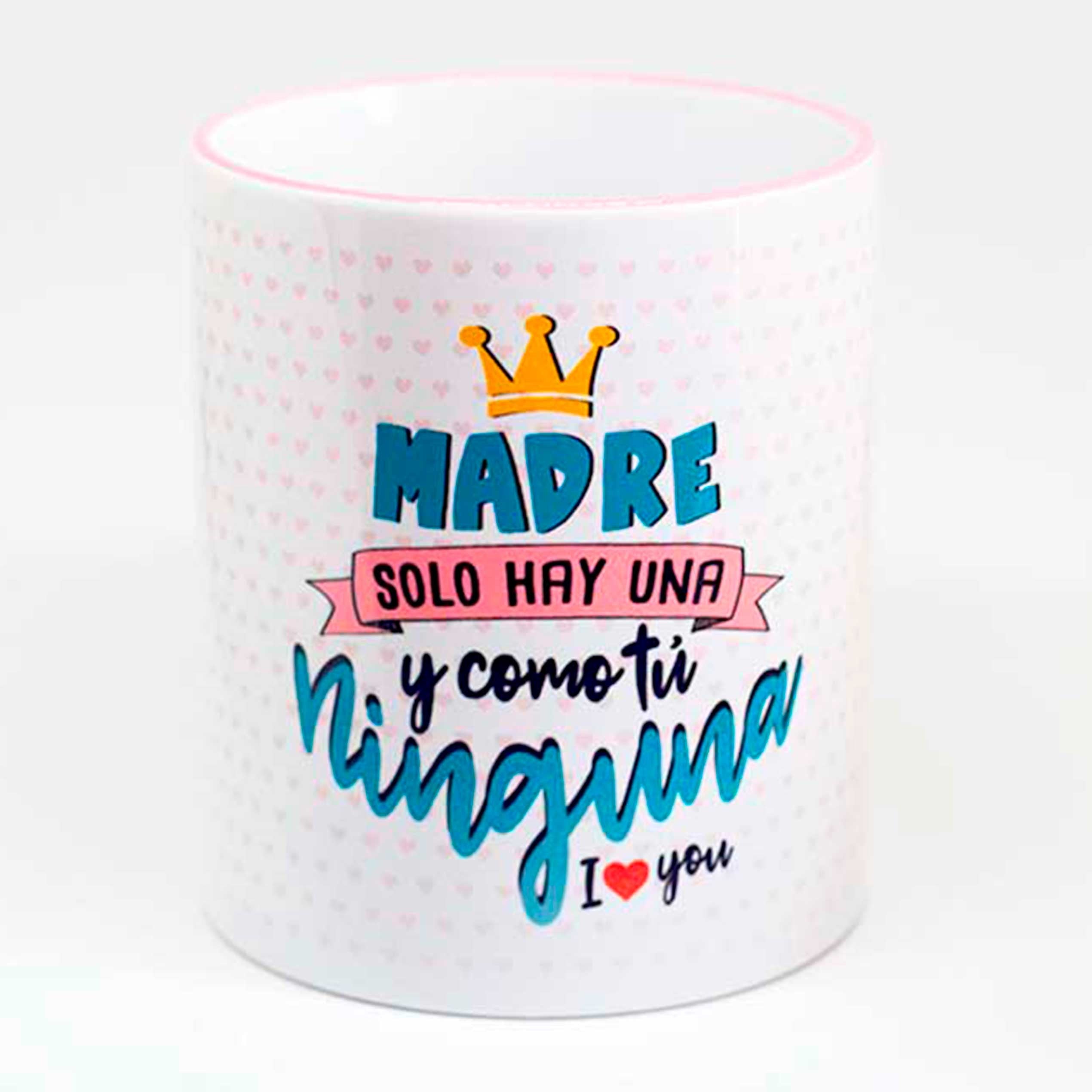 TAZA "MADRE COMO TU NINGUNA"