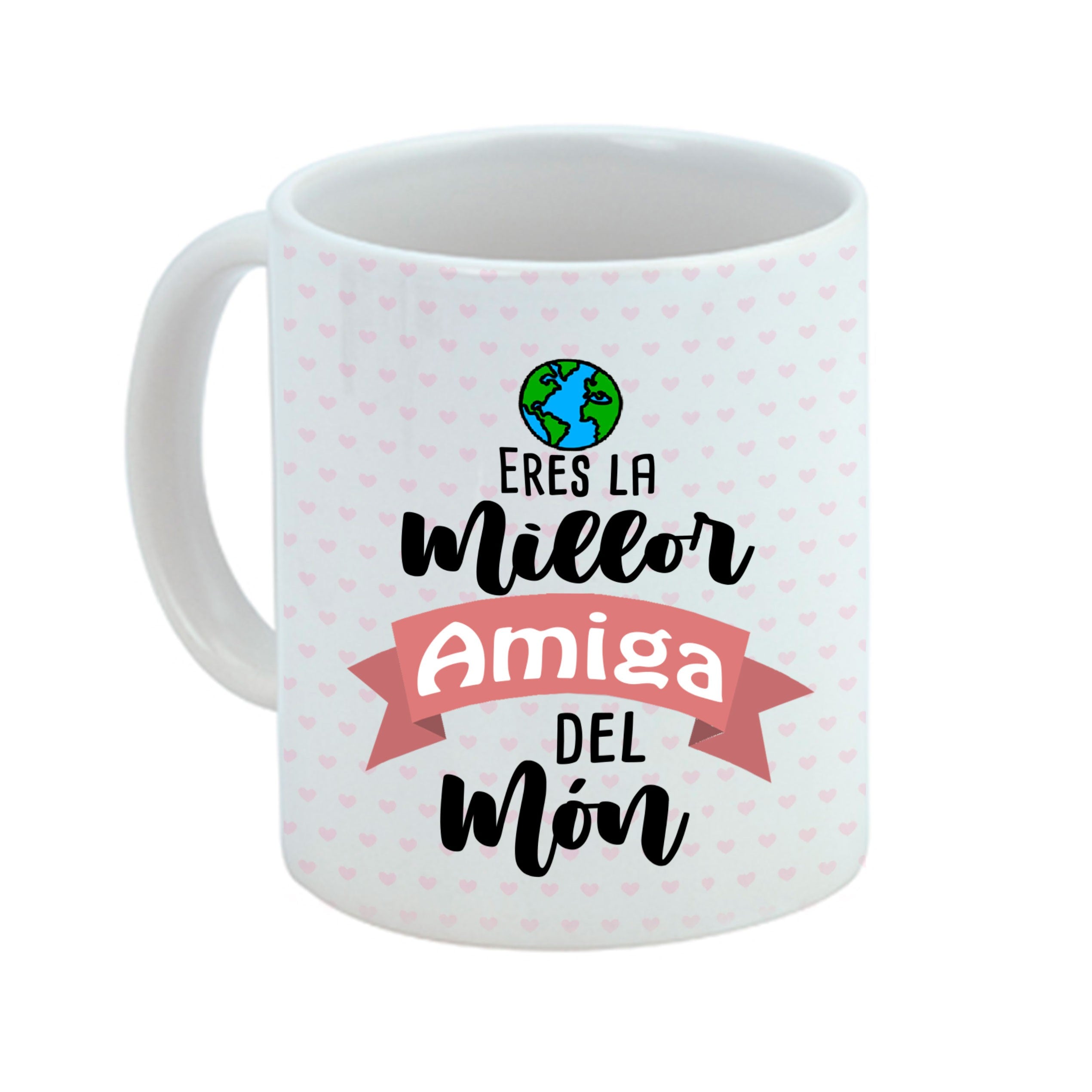 Taza valenciano "ERES LA MEJOR AMIGA DEL MUNDO"