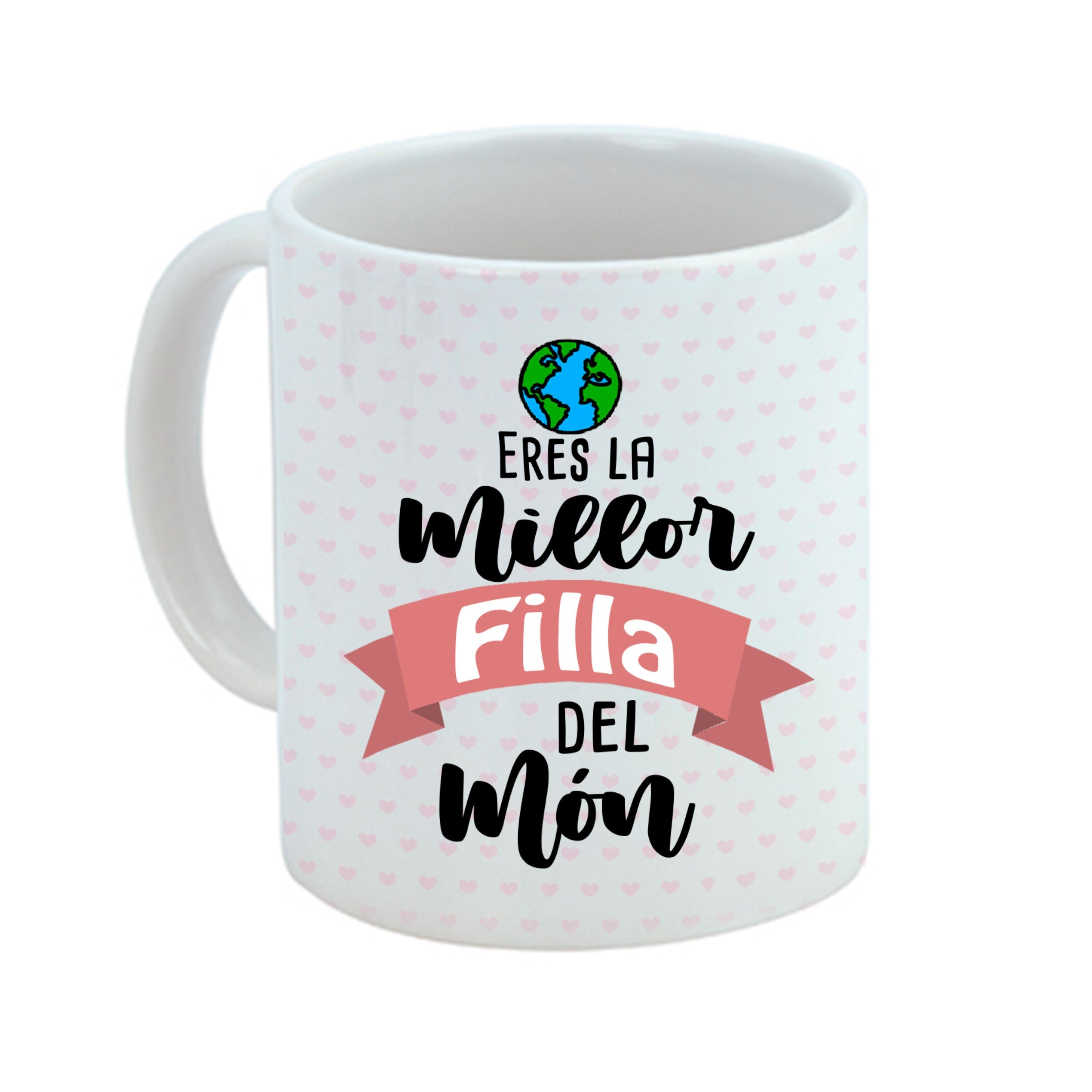 Taza valenciano "ERES LA MEJOR HIJA DEL MUNDO"