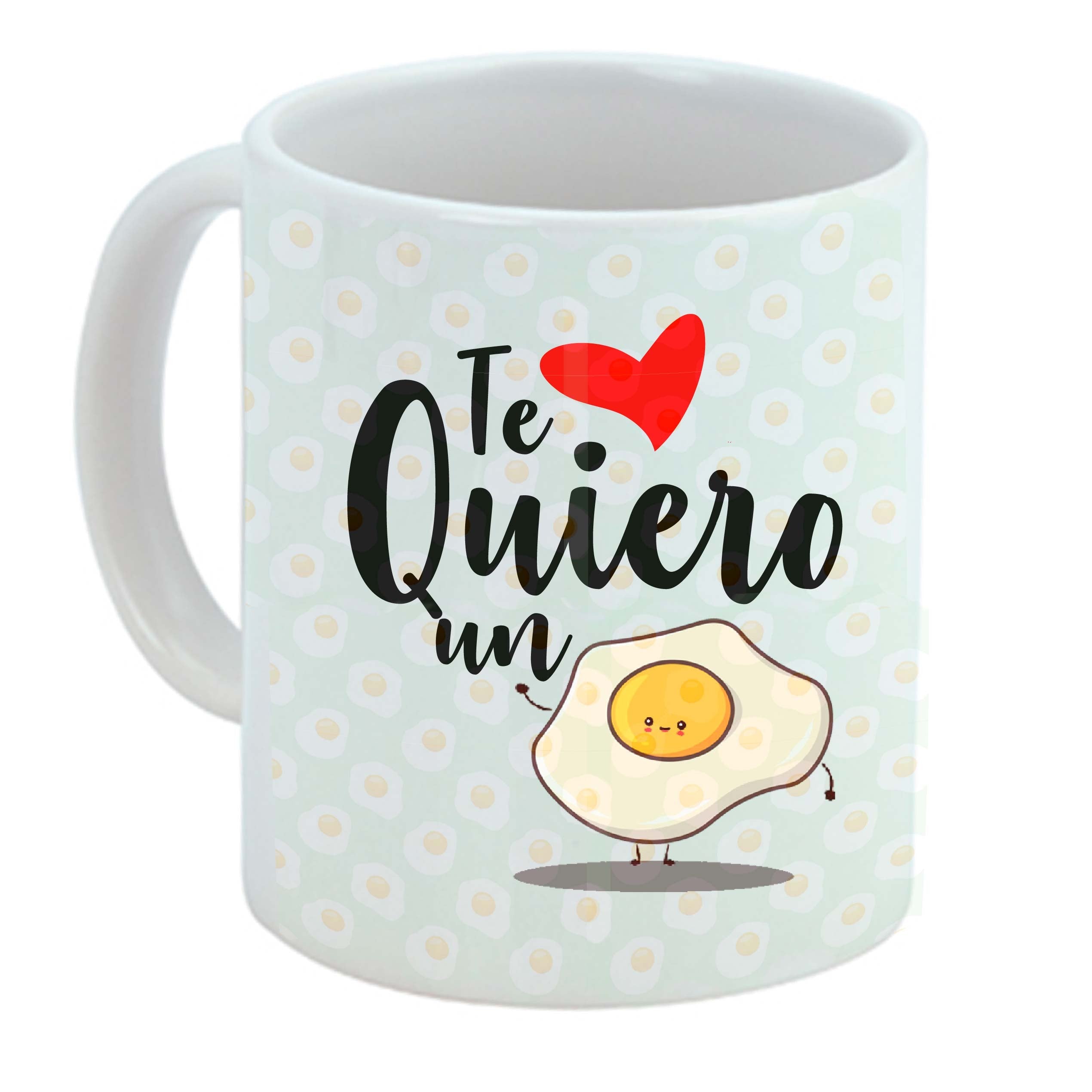 Taza TE QUIERO UN HUEVO