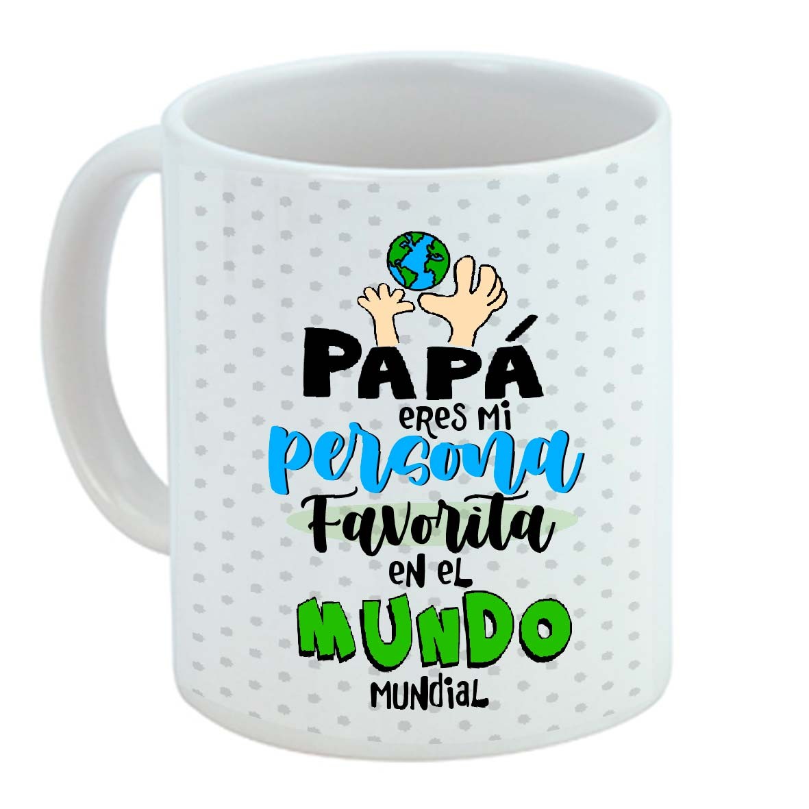 Taza Papá eres mi persona favorita en el mundo mundial