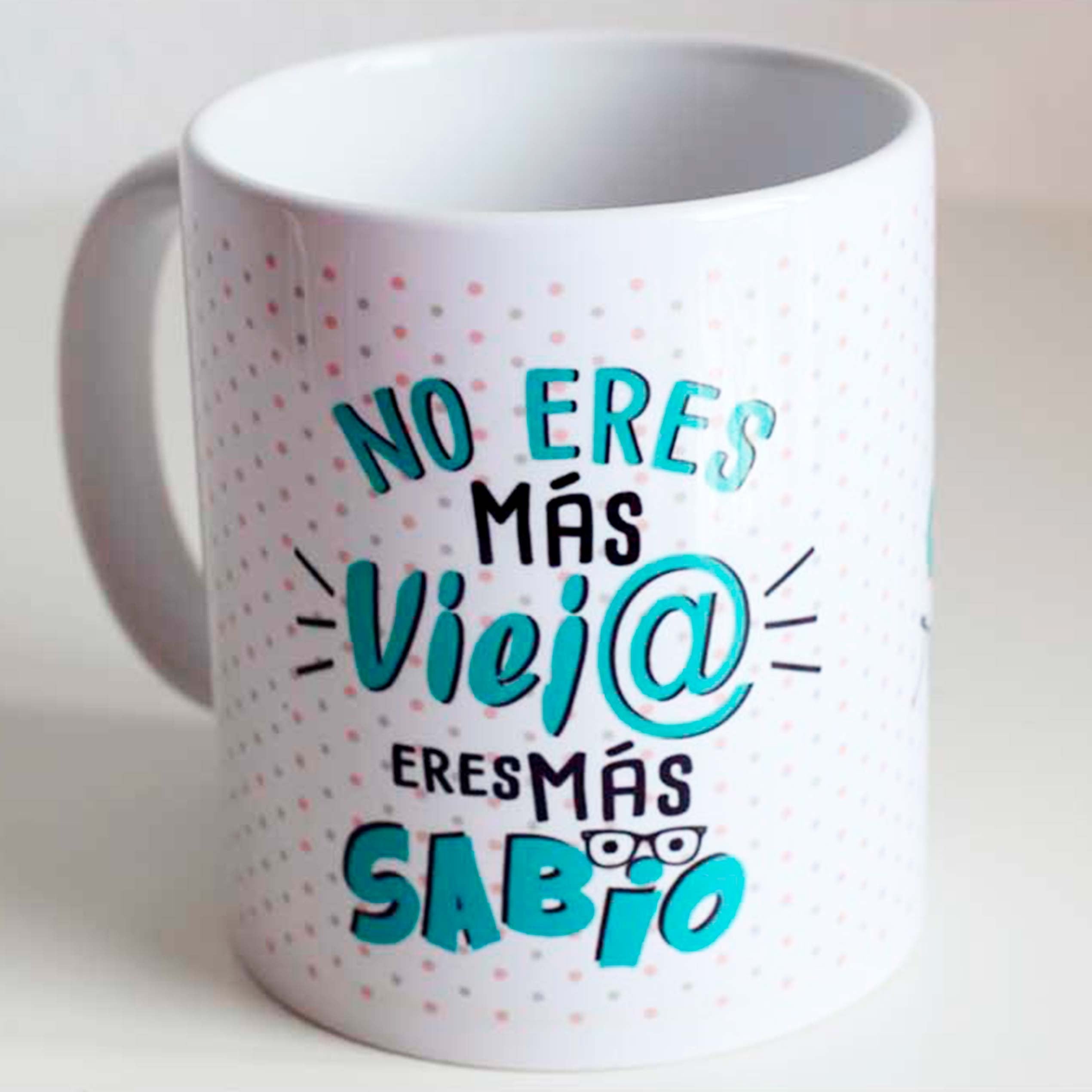 Taza cumpleaños "No eres más viejo, eres más sabio"