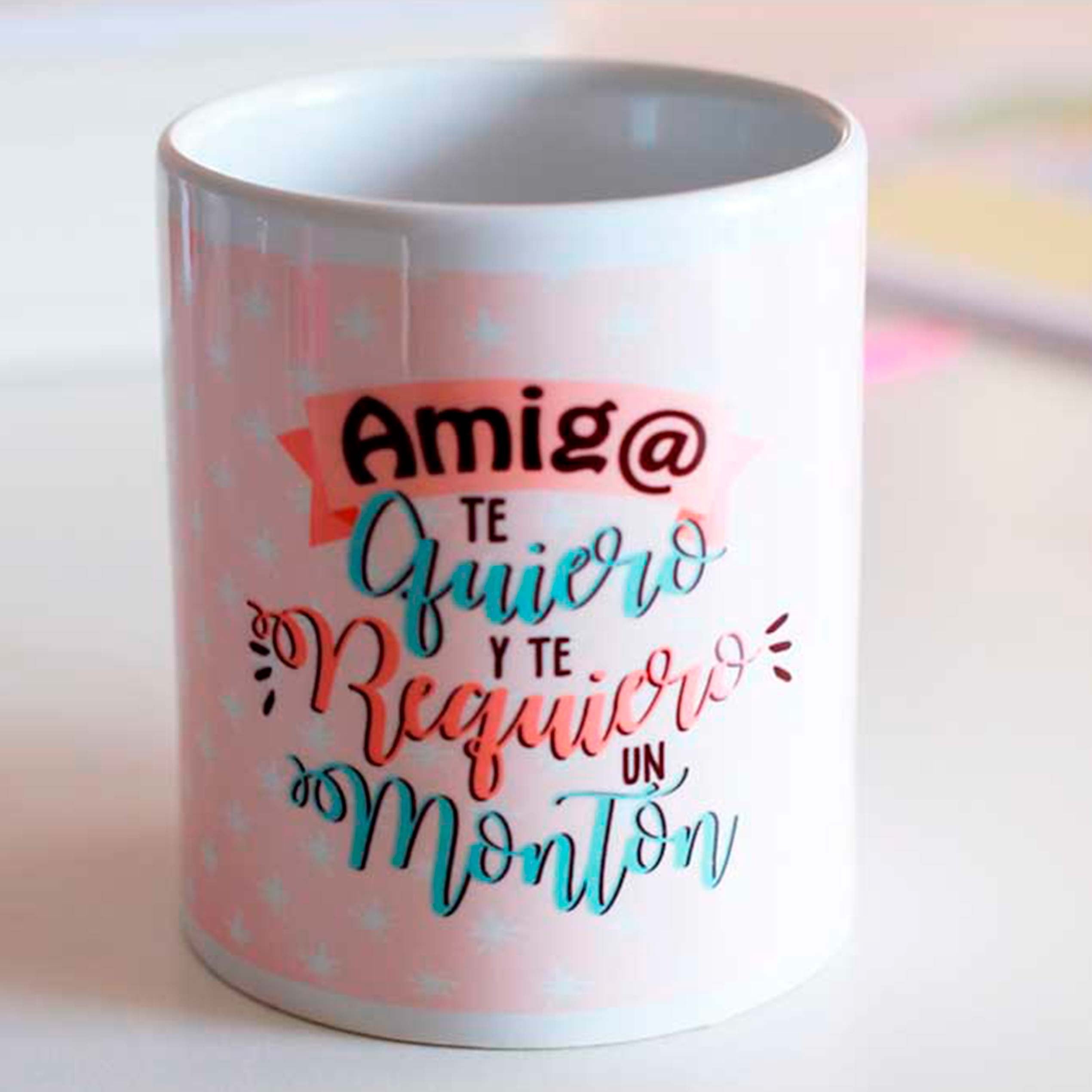 Taza amigo "Amigo Te quiero y requiero"