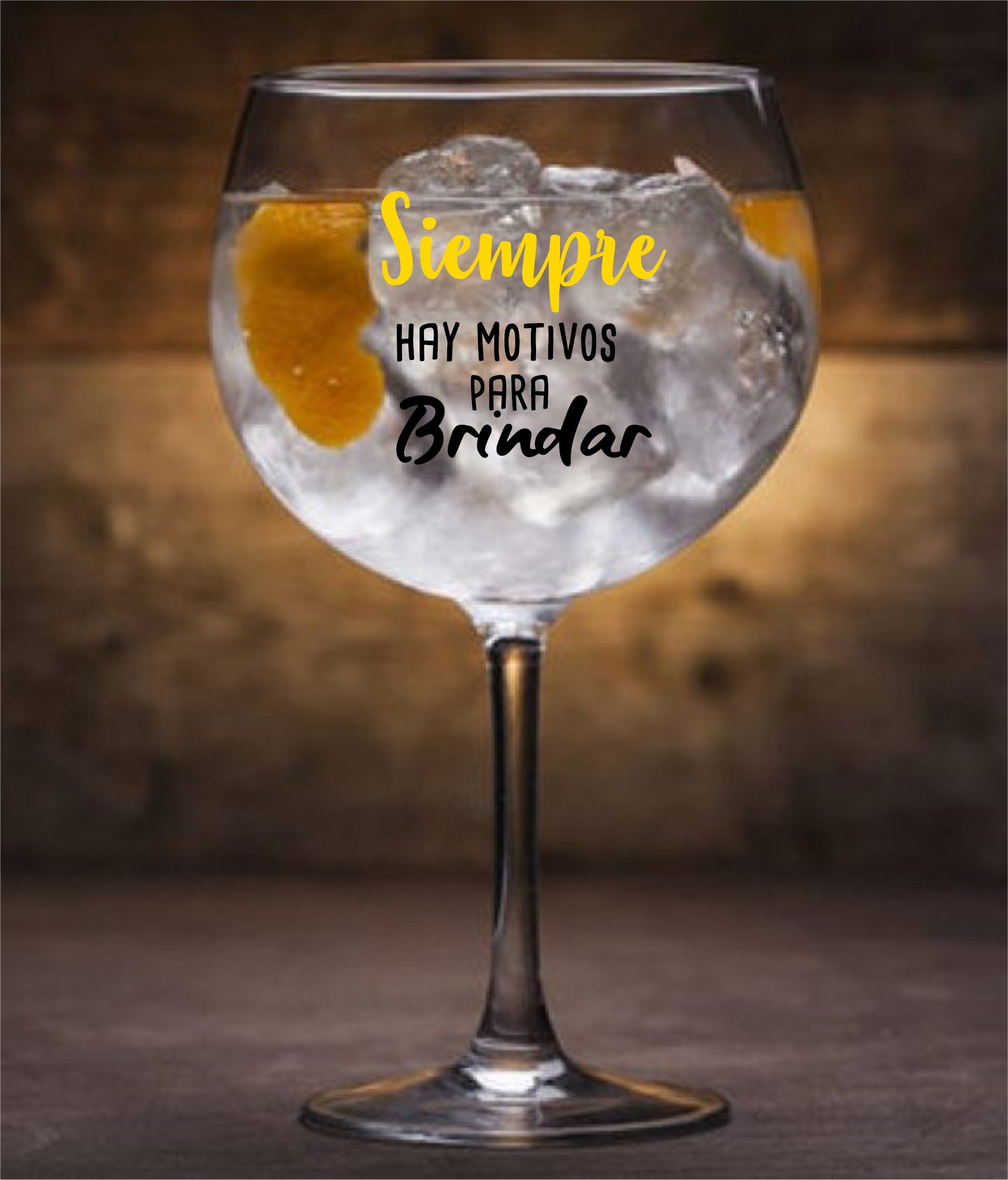 Copa de Gin Tonic  "SIEMPRE HAY MOTIVOS PARA BRINDAR"