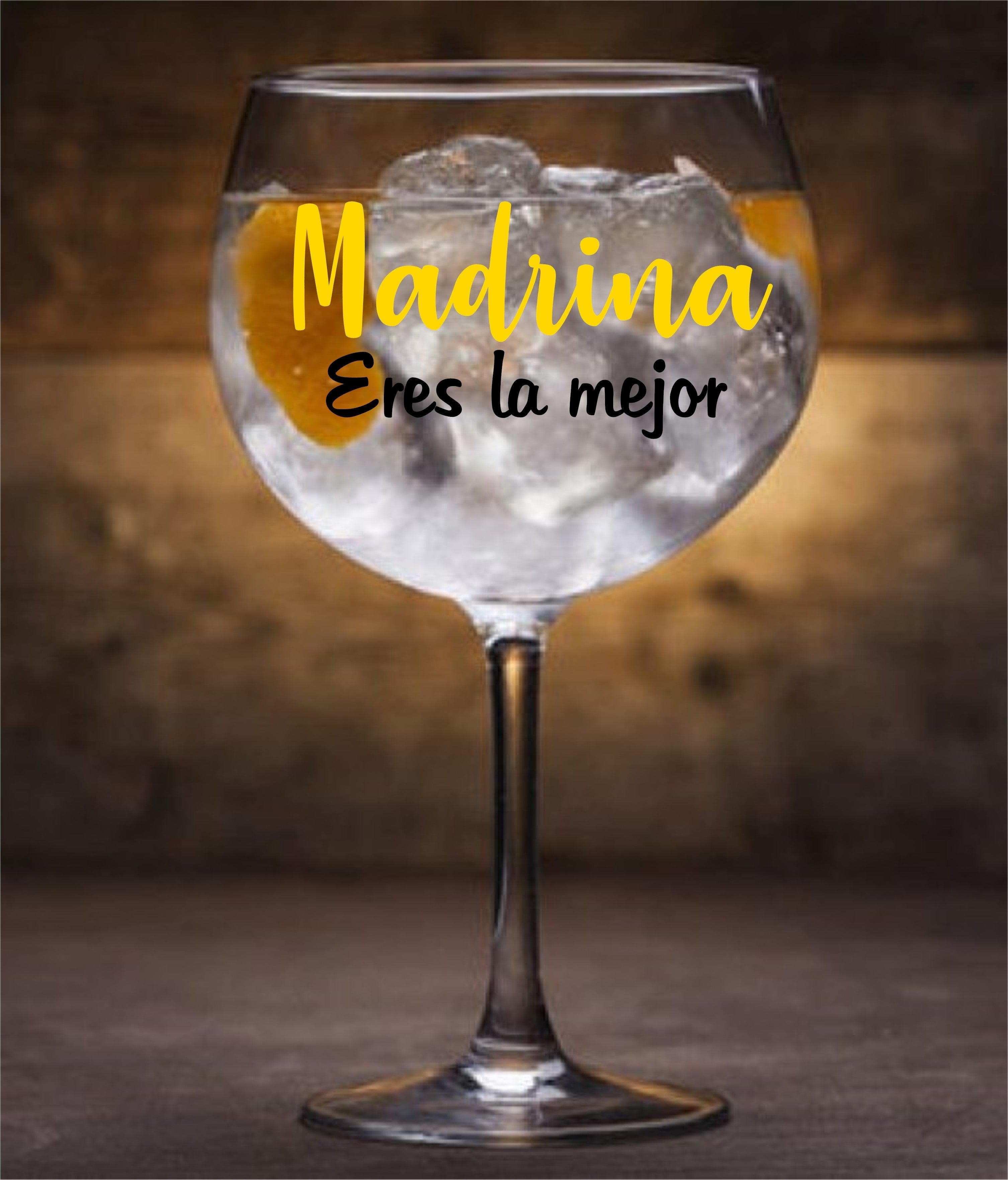 Copa de Gin Tonic para: "MADRINA ERES LA MEJOR"