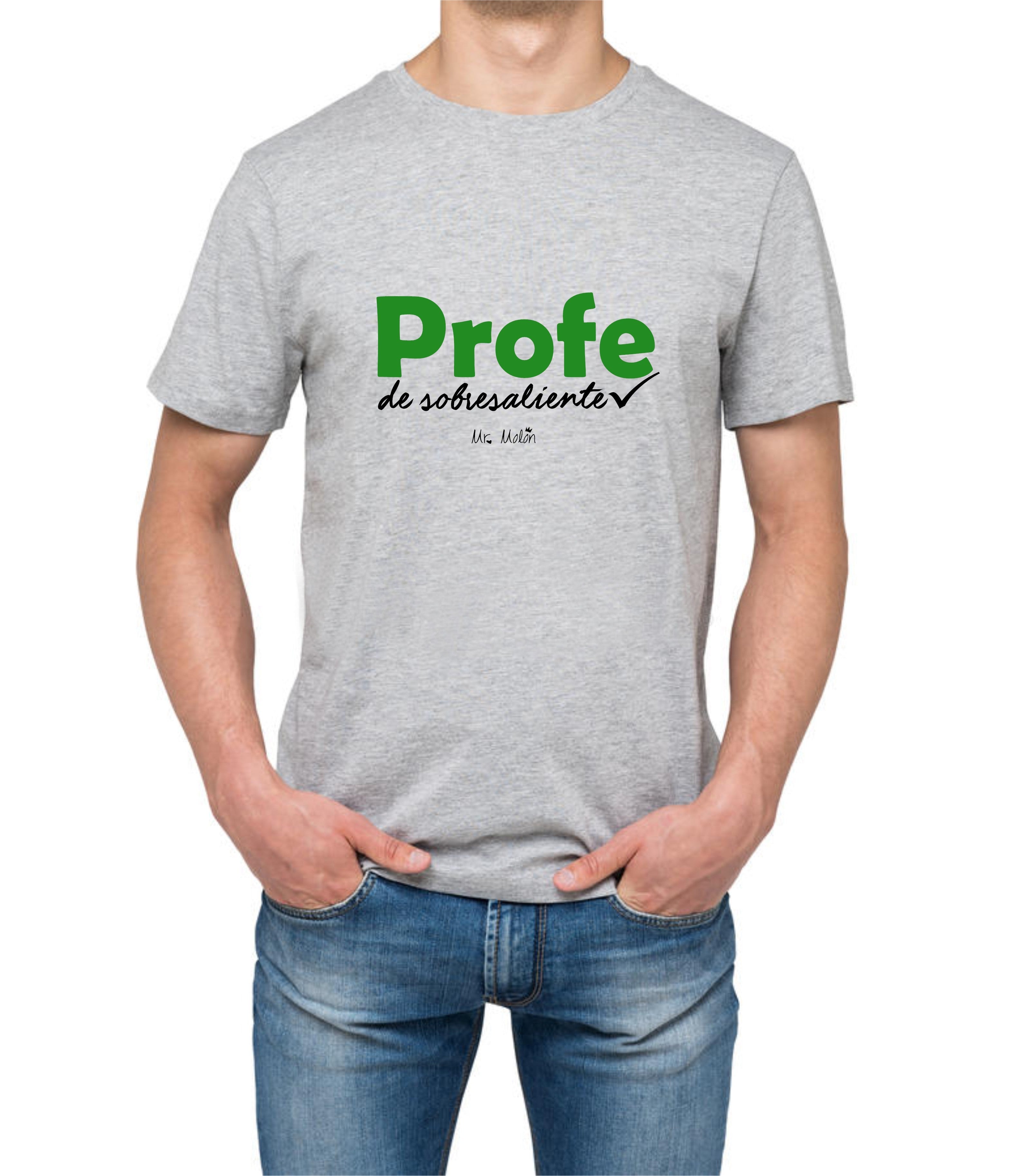 Camiseta "PROFE DE SOBRESALIENTE"