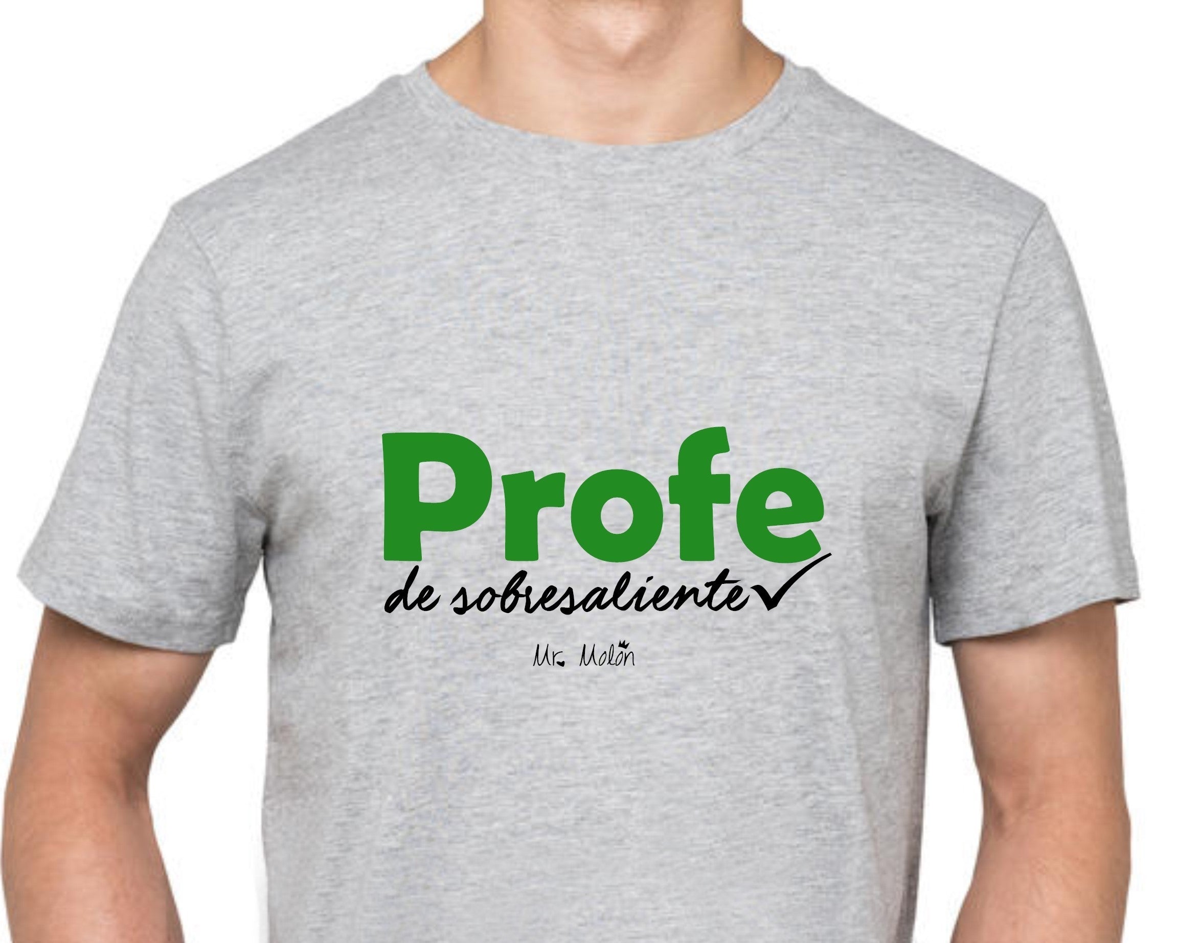 Camiseta "PROFE DE SOBRESALIENTE"