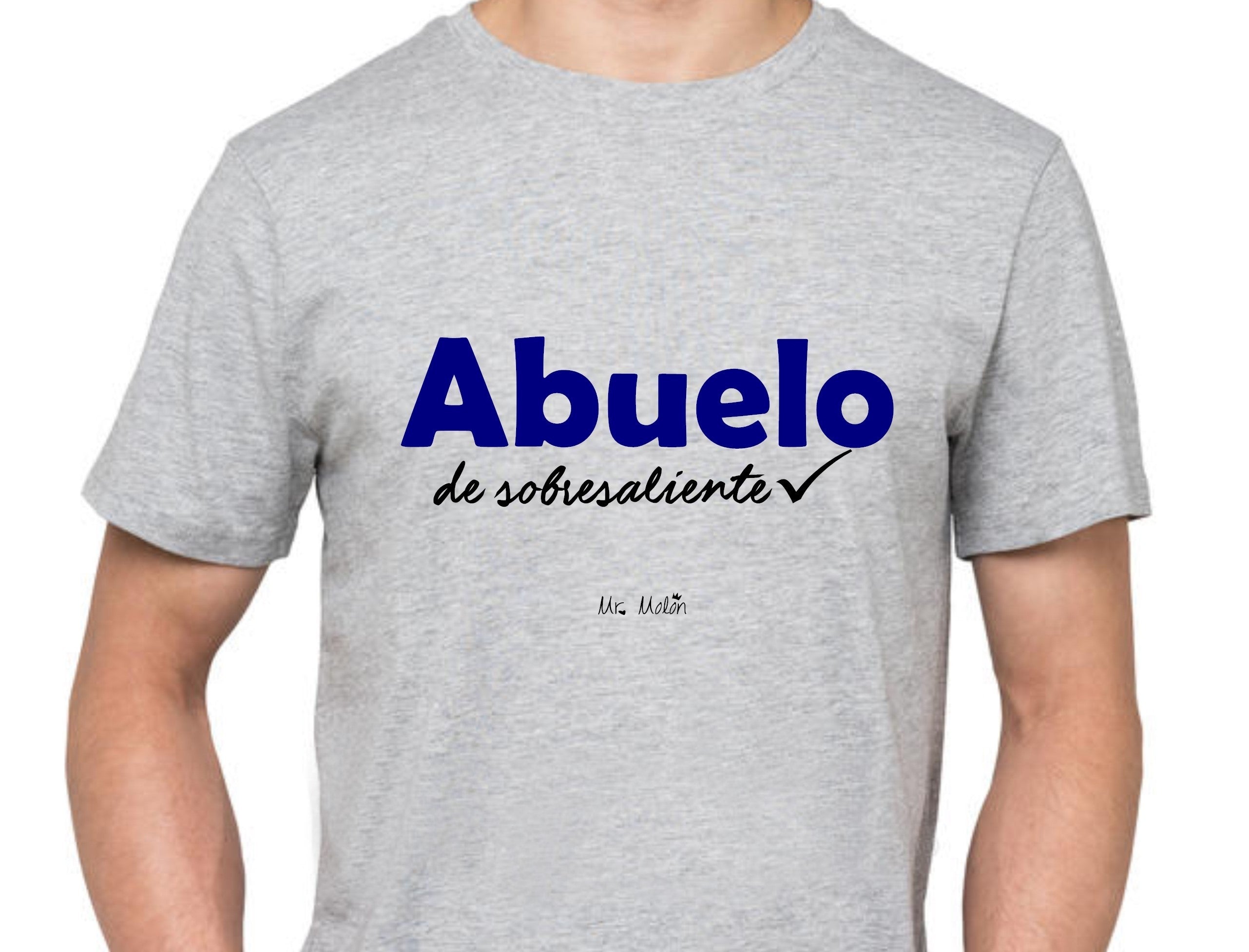 Camiseta "ABUELO DE SOBRESALIENTE"