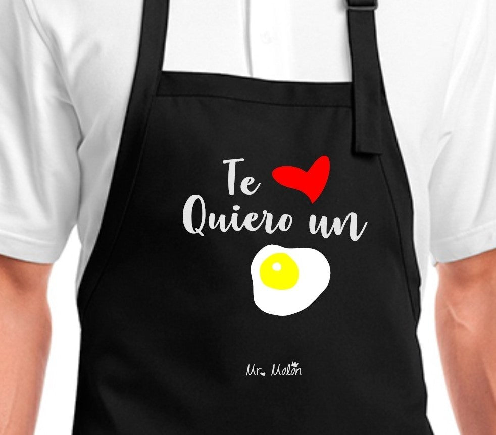 Delantal unisex  "Te quiero un huevo"