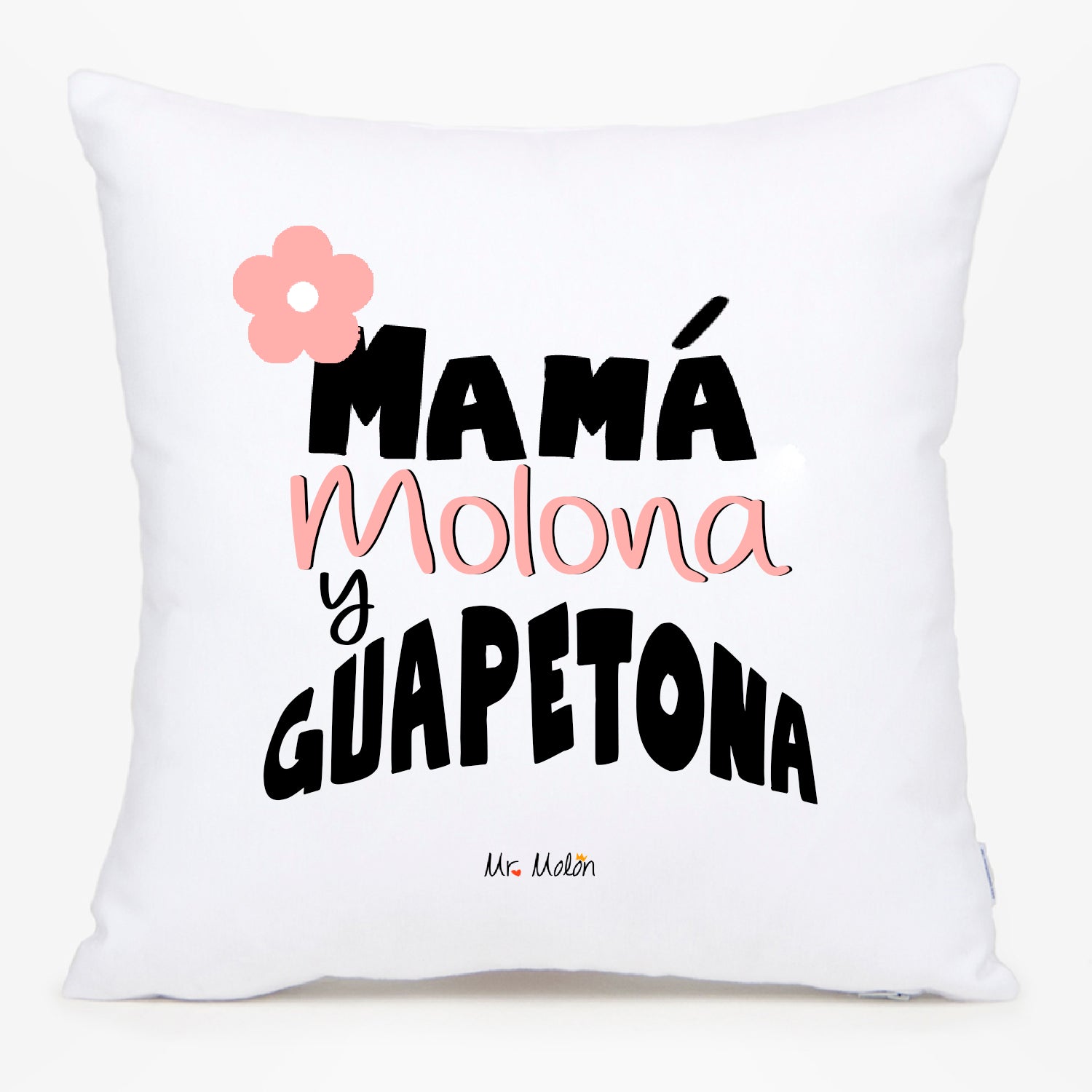 Cojín con frase para mamá: "Mamá molona y guapetona"