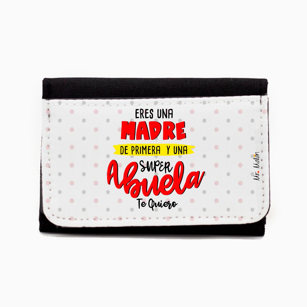 Cartera monedero "madre de primera y super abuela"